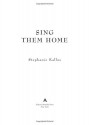 Sing Them Home - Stephanie Kallos