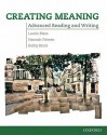 Creating Meaning: Student Book: Advanced Reading and Writing - Laurie Blass, Kathy Block, Hannah Friesen