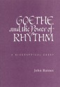 Goethe and the Power of Rhythm - John Barnes