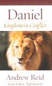 Daniel: Kingdoms In Conflict - Andrew Reid, Paul Barnett