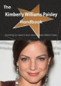 The Kimberly Williams Paisley Handbook - Everything You Need to Know about Kimberly Williams Paisley - Emily Smith