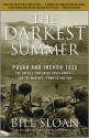 The Darkest Summer: Pusan and Inchon 1950: The Battles That Saved South Korea--and the Marines--from Extinction - Bill Sloan