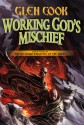 Working God's Mischief - Glen Cook