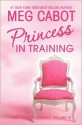 Princess in Training - Meg Cabot