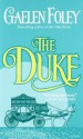 The Duke - Gaelen Foley