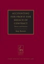 Accounting for Profit for Breach of Contract: Theory and Practice - H.J.M. Barnett