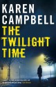 The Twilight Time - Karen Campbell