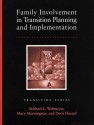 Family Involvement in Transition Planning and Implementation - Michael L. Wehmeyer, Mary Morningstar, Doris Husted