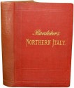 Northern Italy : Handbook for Travellers - Karl Baedeker