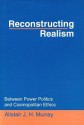 Reconstructing Realism - Alastair Murray, Anne Murray