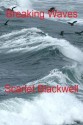 Breaking Waves - Scarlet Blackwell