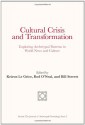 Cultural Crisis and Transformation: Exploring Archetypal Patterns in World News and Culture - Keiron Le Grice, Rod O'Neal, Bill Streett, Richard Tarnas, Grant Maxwell, Chad Harris