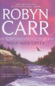 Wild Man Creek (Virgin River, #14) - Robyn Carr