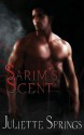 Sarim's Scent - Juliette Springs