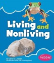 Living and Nonliving - Carol K. Lindeen