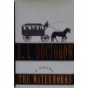 The Waterworks - E.L. Doctorow