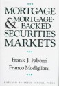 Mortgage and Mortgage-Backed Securities Markets (Harvard Business School Press Series in Financial Services Management) - Frank J. Fabozzi, Franco Modigliani