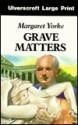 Grave Matters - Margaret Yorke