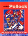 Jackson Pollock (Artists In Their World) - Clare Oliver