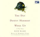 The Day Donny Herbert Woke Up - Rich Blake, Kimberly Farr