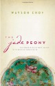 The Jade Peony - Wayson Choy