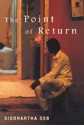 Point of Return - Siddhartha Deb