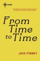 From Time to Time - Jack Finney