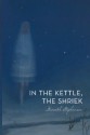 In the Kettle, the Shriek - Hannah Stephenson