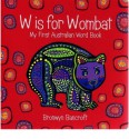 W Is for Wombat - Bronwyn Bancroft