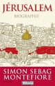 Jérusalem:Biographie (Sciences Humaines et Essais) (French Edition) - Simon Sebag Montefiore