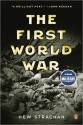 The First World War - Hew Strachan