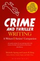 Crime and Thriller Writing: A Writers' & Artists' Companion (Writers� and Artists� Companions) - Michelle Spring, Laurie R. King