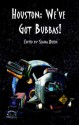 Houston: We've Got Bubbas! - Selina Rosen, M.T. Reiten