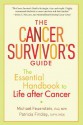 The Cancer Survivor's Guide: The Essential Handbook to Life after Cancer - Michael Feuerstein, Patricia Findley