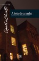 A Teia de Aranha - Agatha Christie