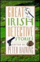 Great Irish Detective Stories - Peter Haining