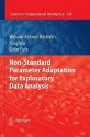 Non Standard Parameter Adaptation For Exploratory Data Analysis (Studies In Computational Intelligence) - Wesam Ashour Barbakh, Ying Wu, Colin Fyfe