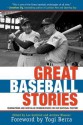 Great Baseball Stories: Ruminations and Nostalgic Reminiscences on Our National Pastime - Lee Gutkind, Andrew Blauner