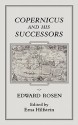 Copernicus and His Successors - Edward Rosen