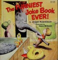 The Funniest Joke Book Ever! - Joseph Rosenbloom, Hans Wilhelm