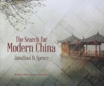 The Search for Modern China - Jonathan D. Spence, Frederick Davidson