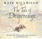 The Tale of Despereaux - Graeme Malcolm, Kate DiCamillo