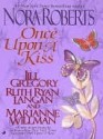 Once Upon a Kiss - Nora Roberts