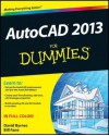 AutoCAD 2013 for Dummies - Bill Fane, David Byrnes