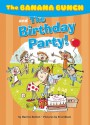 The Banana Bunch and the Birthday Party - Harriet Ziefert, Fred Blunt