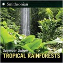 Tropical Rainforests - Seymour Simon