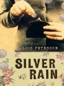 Silver Rain - Lois Peterson