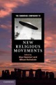 The Cambridge Companion to New Religious Movements - Olav Hammer, Mikael Rothstein