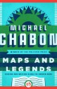 Maps and Legends: Reading and Writing Along the Borderlands - Michael Chabon