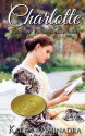 Charlotte: Pride & Prejudice Continues (Volume 1) - Karen Aminadra